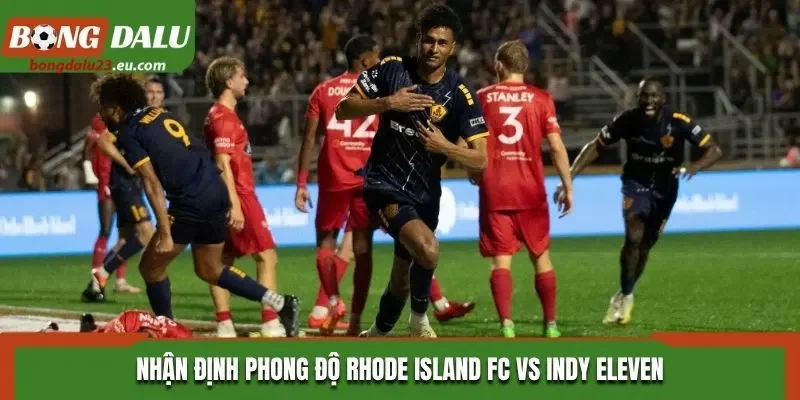 Nhận định phong độ Rhode Island FC vs Indy Eleven